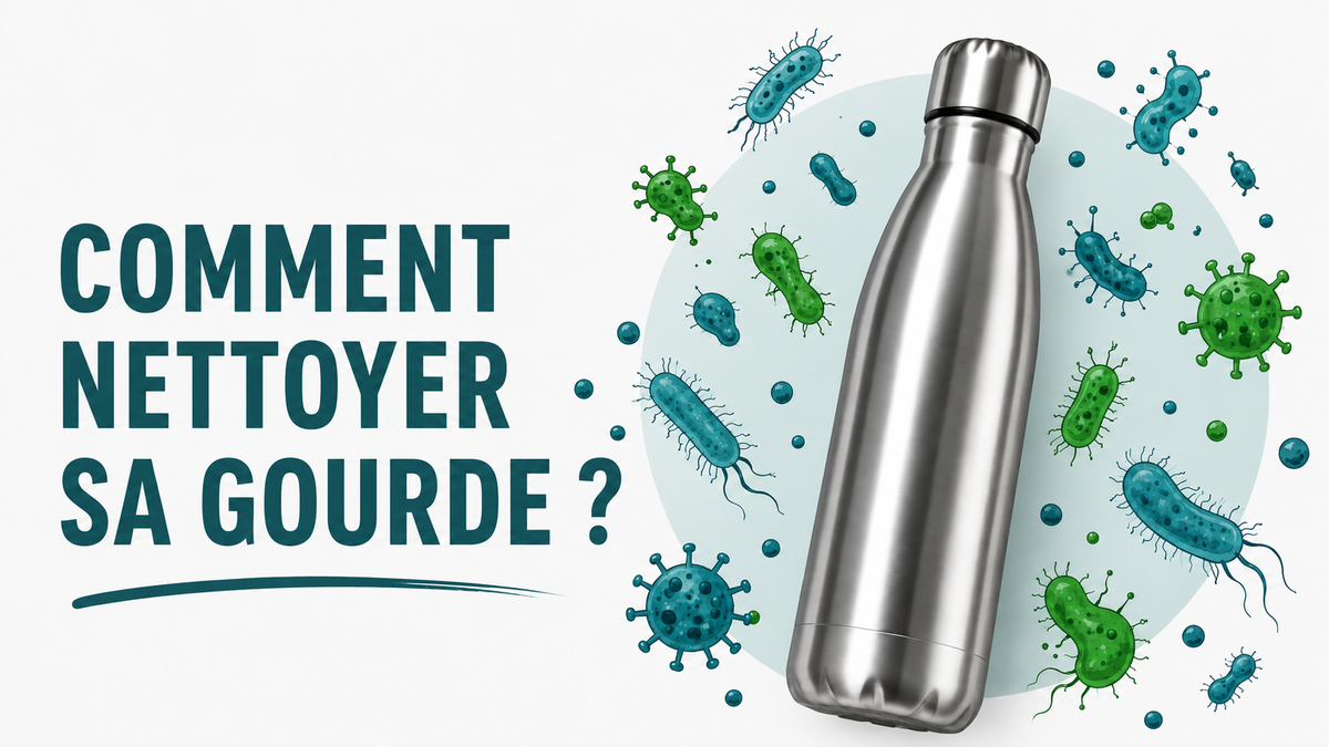 guide complet : nettoyage de gourde